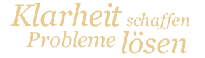 Klarheit schaffen, Probleme l&ouml;sen